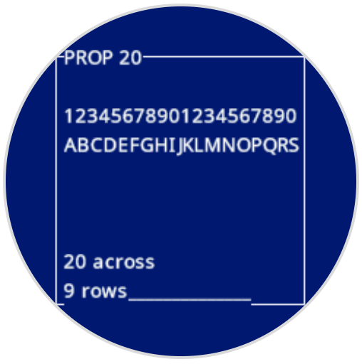Same image as the one previous, with  Prop 20 font. The letters A-s span 1 row of text. The bottom reads 20 characters across and 9 rows.