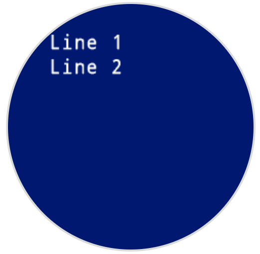 A screenshot of the robot's screen with white text. The screen reads Line 1 on the top line, left-justified, and Line 2 directly beneath.
