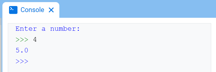The VEXcode Console, showing the Console and the text "Enter a number:" followed by ">>> 4" and beneath it, "5.0"