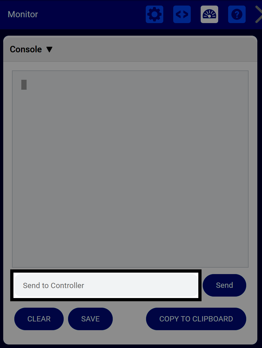 Monitor window with the Console tab selected, showing an empty Console output area and a highlighted text field labeled ‘Send to Controller,’ with Send, Clear, Save, and Copy to Clipboard buttons.