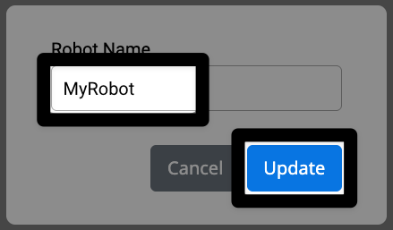 Captura de pantalla de la solicitud de nombre del robot, con el nuevo nombre MyRobot en el campo de texto central y el botón de actualización resaltado en la esquina inferior derecha.