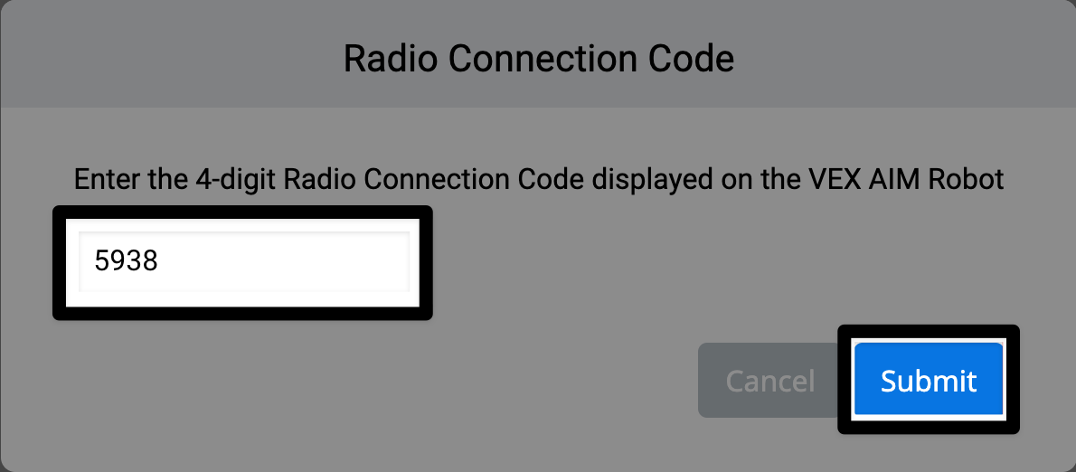 Aparece un mensaje que dice "Código de conexión de radio" y luego "Introduzca el código de conexión de radio de 4 dígitos que se muestra en el robot VEX AIM". Hay un cuadro de texto a la izquierda para introducir el código y un botón de "Enviar" en la esquina inferior derecha. Ambos están resaltados para indicar cómo conectarse con el código.