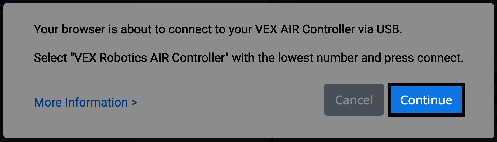 Aparece un mensaje que indica que su navegador está a punto de conectarse a su controlador VEX AIR mediante USB, y le pide que seleccione el controlador VEX Robotics AIR con el número más bajo y pulse Conectar cuando se le solicite. El botón Continuar, situado en la esquina inferior derecha, está resaltado.