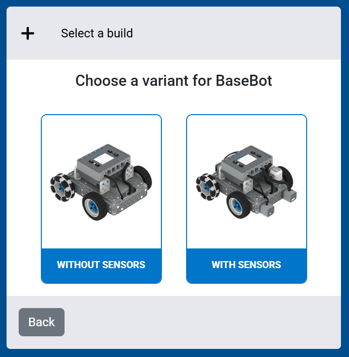 Captura de pantalla de la pantalla Seleccionar una configuración, que muestra las opciones de variante Sin sensores y Con sensores para la configuración BaseBot.