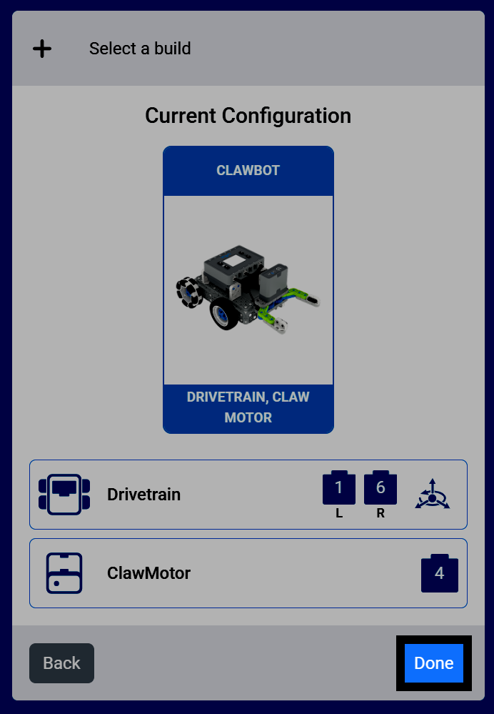 Clawbot、Drivetrain、Claw Motor 构建的当前配置屏幕截图，其中“完成”按钮已高亮显示。